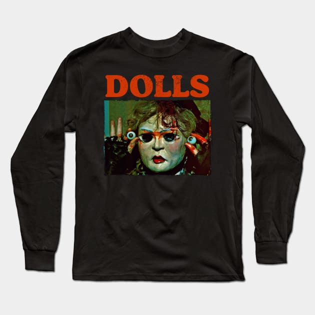 DOLLS Retro 80s Cult Classic Horror Long Sleeve T-Shirt by darklordpug